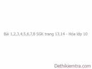 Bài 1,2,3,4,5,6,7,8 trang 13,14 hóa 10: Hạt nhân nguyên tử, nguyên tố hoá học, đồng vị