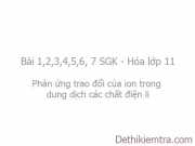 Giải bài tập 1,2,3,4,5,6,7 Hóa lớp 11: Phản ứng trao đổi của ion trong dung dịch các chất điện li