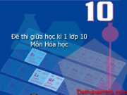 Đề kiểm tra giữa kì 1 môn Hóa lớp 10 năm học 2015-2016