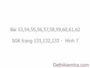 Giải bài 53,54,55, 56,57,58, 59,60,61, 62 trang 131, 132,133 SGK Toán 7 tập 1: Định lí Pytago