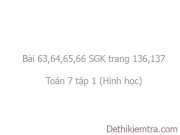 Giải bài 63, 64, 65, 66 trang 136, 137 SGK Toán 7 tập 1:Các trường hợp bằng nhau của tam giác vuông