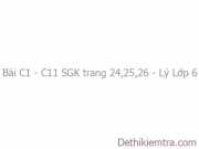 Bài 7. Tìm hiểu kết quả tác dụng của lực (Giải bài C1 – C11 trang 24,25, 26 Lý 6)