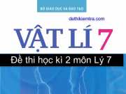 Bộ 3 đề thi học kì 2 môn Vật lý lớp 7 tuyển chọn 2016