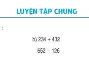 Giải bài 1,2,3 ,4, trang 18 SGK Toán 3: Luyện tập chung