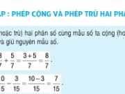 Bài 1,2,3 trang 10 Toán 5: Ôn tập phép cộng và phép trừ hai phân số