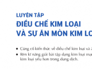 Giải bài 1,2,3, 4,5 trang 103 SGK Hóa 12: Luyện tập điều chế kim loại và sự ăn mòn kim loại