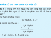 Giải bài 1,2 trang 135 SGK Toán 5: Nhân số đo thời gian với một số