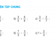 Luyện tập chung cộng trừ phân số