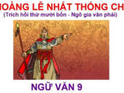 Hoàng Lê nhất thống chí và Chị em Thúy Kiều trong đề thi giữa kì 1 môn Văn lớp 9