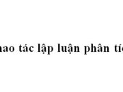 Soạn bài Thao tác lập luận phân tích Văn 11: Nội dung, ý kiến đánh giá của tác giả với nhân vật Sở Khanh?