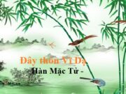 Soạn bài Đây thôn Vĩ Dạ – Hàn Mạc Tử Văn 11: Hình ảnh gió mây sông trăng trong khổ thơ thứ hai gợi cảm xúc gì?