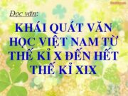 Soạn bài Khái quát văn học Việt Nam từ đầu thế kỷ XX đến hết thế kỷ XIX ngắn gọn nhất Văn 10