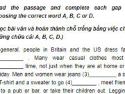 Câu 10 Unit 2 Trang 23 SBT Tiếng Anh 9: In general, people in Britain and the US dress fairly (1)________ . Many wear casual clothes most of (2)________ time, not just when they are at home or on holiday