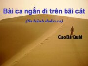 Soạn bài Bài ca ngắn đi trên bãi cát – Cao Bá Quát Văn 11: Phân tích ý nghĩa tượng trưng của các yếu tố tả thực người đi trên bãi cát?