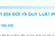 Bài 21. Quy luật địa đới và quy luật phi địa đới – Địa lớp 10: Trình bày khái niệm, nguyên nhân, và các biểu hiện của quy luật địa đới, quy luật phi địa đới?