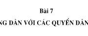 Bài 7. Công dân với các quyền dân chủ – GDCD 12: Em có chia sẻ với H niềm tự hào đó không?