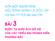 Bài 3. Nước ta dưới ách đô hộ của các triều đại phong kiến phương Bắc – Lịch sử 4: Nhân dân ta đã phản ứng ra sao ?