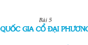 Bài 5. Các quốc gia cổ đại phương Tây – lịch sử 6: Em hiểu thế nào là xã hội chiếm hữu nô lệ?