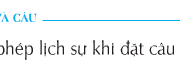 Soạn bài Luyện từ và câu: Giữ phép lịch sự khi đặt câu hỏi – Tuần 15 – Theo em, để giữ lịch sự, cần tránh hỏi những câu hỏi có nội dung như thế nào ?