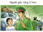 Soạn bài Tập đọc: Người gác rừng tí hon – Những việc làm của bạn nhỏ cho thấy bạn là người thông minh dũng cảm: