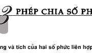 Bài 1, 2, 3, 4 trang 138 Giải tích 12: Phép chia số phức