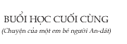 Soạn bài Buổi học cuối cùng ngắn gọn: Câu chuyện kể về lớp học vùng An-dát của nước Pháp