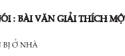 Soạn bài Luyện nói: Bài văn giải thích một vấn đề ngắn gọn – Văn 7: Vì sao nhà văn Phạm Duy Tốn lại đặt nhan đề Sống chết mặc bay