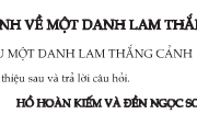 Soạn bài Thuyết minh về một danh lam thắng cảnh ngắn gọn – Văn 8: Có thể lập lại bố cục của bài thuyết minh về Hồ Hoàn Kiếm và Đền Ngọc Sơn như sau