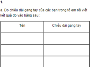 Bài 1, 2 trang 55 Vở bài tập Toán 3 tập 1: Đo chiều dài bước chân của các bạn trong tổ em rồi viết kết quả đo vào bảng sau 