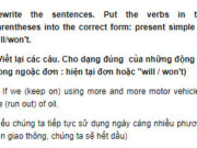 Câu 10 Unit 6 Trang 62 SBT Anh lớp 9: If we keep on using more and more motor vehicles, we will run out of oil