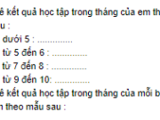 Tập làm văn – Luyện tập làm báo cáo thống kê trang 30 Vở bài tập (SBT) Tiếng Việt lớp 5 tập 1: Thống kê kết quả học tập trong tháng của mỗi bạn trong tổ và cả tổ em theo mẫu sau