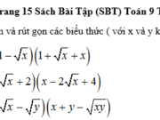 Bài 59, 60, 61, 62 trang 14, 15 SBT Toán lớp 9 tập 1: Khai triển và rút gọn các biểu thức ( với x và y không âm).