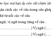 Luyện từ và câu – Nối các vế câu ghép bằng quan hệ từ trang 30, 31 VBT Tiếng Việt 5 tập 2: Gạch dưới câu ghép chỉ quan hệ tăng tiến trong mẩu chuyện