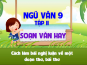 Soạn bài Cách làm bài nghị luận về một đoạn thơ, bài thơ trang 79 Văn 9 ngắn gọn: Phân tích khổ thơ đầu bài Sang thu của Hữu Thỉnh