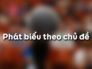 Soạn bài Phát biểu theo chủ đề Văn 12 trang 115 (ngắn gọn): Chủ đề của cuộc hội thảo trên có thể bao gồm nhũng nội dung cụ thể nào?