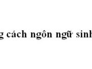 Soạn bài Phong cách ngôn ngữ sinh hoạt ngắn gọn nhất Văn 10: Đọc đoạn trích và xác định ngôn ngữ sinh hoạt