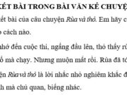 Tập làm văn – Kết bài trong bài văn kể chuyện trang 83 VBT Tiếng Việt 4 tập 1: Viết kết bài của truyện Một người chính trực hoặc Nỗi dằn vặt của An-đrây-ca theo cách kết bài mở rộng