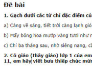 Tiết 7 – Tuần 18 trang 84 VBT Tiếng Việt lớp 2 tập 1: Gạch dưới các từ chỉ đặc điểm của người và vật trong những câu dưới đây: Càng về sáng, tiết trời càng lạnh giá