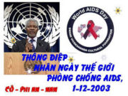 Soạn bài Thông điệp nhân ngày thế giới phòng chống AIDS, 1 – 12 – 2013 – Bài 6 trang 80 Văn lớp 12: Trong lời kêu gọi mọi người phải nỗ lực phòng chống HIV/AIDS nhiều hơn nữa, tác giả đã đặc biệt nhấn mạnh đến điều gì ?