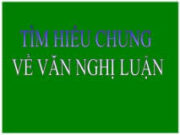 Soạn bài Tìm hiểu chung về văn nghị luận – Bài 18 trang 7 Văn 7: Bác Hồ viết bài này nhằm mục đích gì ?