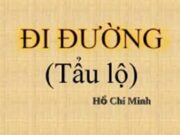 Soạn bài Đi đường (Tẩu lộ) – Bài 21 trang 39 Văn 8: Qua bài thơ, em thấy hình ảnh Bác Hồ hiện ra như thế nào ? 