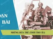 Soạn bài Những đứa trẻ (Trích Thời thơ ấu) – Bài 17 trang 229 Văn 9:  Tìm trong văn bản một số hình ảnh của ba đứa trẻ hàng xóm qua sự cảm nhận tính tế của A-li-ô-sa ?