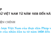 Bài 31. Ôn tập: Lịch sử Việt Nam từ năm 1858 đến năm 1918 – Lịch sử 8: Bài 3 (trang 151 sgk Lịch sử 8):