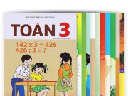 Giảm tải môn Toán, Tiếng Việt, các môn lớp 3 kì 2 2019-2020: Không dạy, gộp chung chương trình…