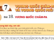 Bài 18: Vương quốc Chăm-pa trang 91, 92, 93, 94 Lịch sử 6 SGK cánh diều