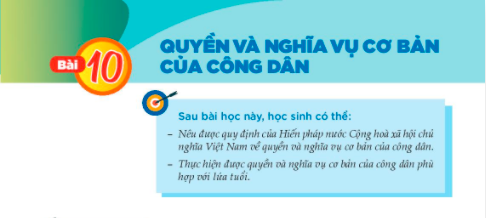 Bài 10: Quyền và nghĩa vụ cơ bản của công dân trang 45 SGK GDCD lớp 6 KNTT