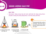 Bài 49: Năng lượng hao phí trang 171 KHTN lớp 6 SGK Kết nối tri thức