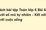 Bài 6: Lũy thừa với số mũ tự nhiên – Sách bài tập Toán 6 Kết nối tri thức