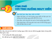 Bài 7: Ứng phó với tình huống nguy hiểm trang 30, 31, 32, 33, 34 SGK GDCD lớp 6 KNTT