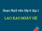 Soạn Lao xao ngày hè Ngữ văn lớp 6 Chân trời sáng tạo